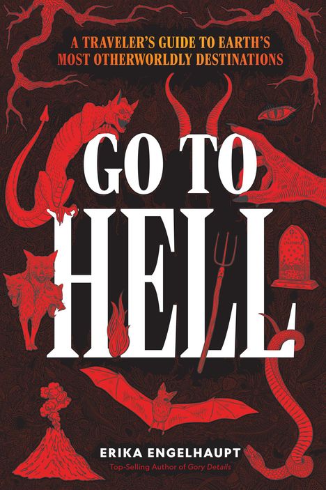 Erika Engelhaupt: Go to Hell, Buch