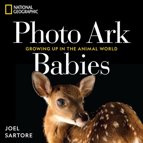 Joel Sartore: National Geographic Photo Ark Babies, Buch