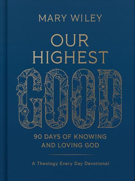 Mary Wiley: Our Highest Good, Buch