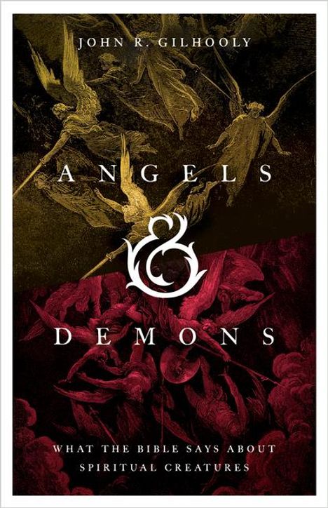 John R Gilhooly: Angels &amp; Demons, Buch
