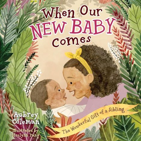 Aubrey Coleman: When Our New Baby Comes, Buch