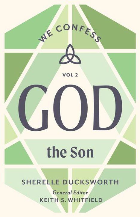 „WE CONFESS VOL 2 GOD the Son“ in der Mitte, Namen unten. Hintergrund mit geometrischem Muster in Grüntönen.