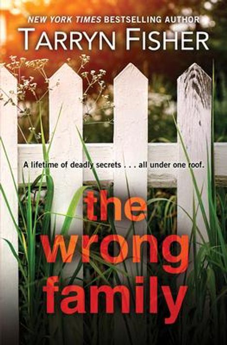 Tarryn Fisher: The Wrong Family, Buch