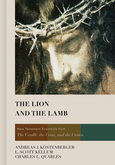 Andreas J Köstenberger: The Lion and the Lamb, Buch