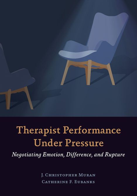 "Therapist Performance Under Pressure" von J. Christopher Muran und Catherine F. Eubanks. Illustration von zwei Sesseln.
