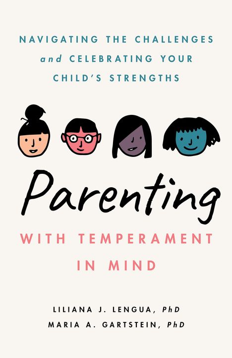 Liliana J Lengua: Parenting with Temperament in Mind, Buch