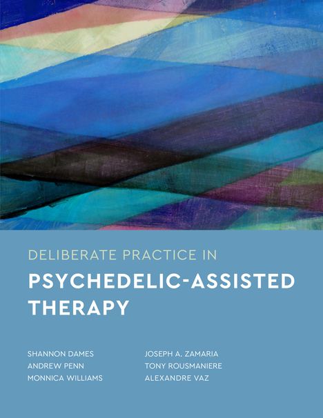 Shannon Dames: Deliberate Practice in Psychedelic-Assisted Therapy, Buch