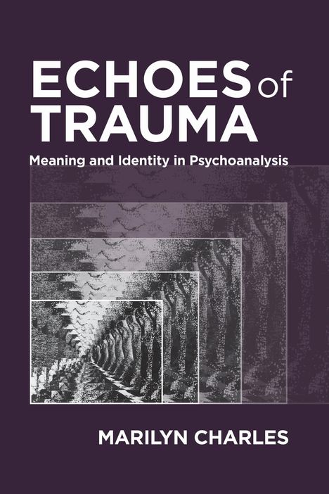 Marilyn Charles: Echoes of Trauma, Buch