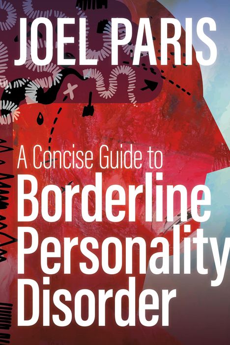 Joel Paris: A Concise Guide to Borderline Personality Disorder, Buch