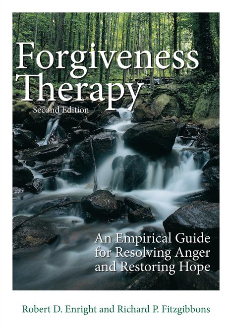 Robert D Enright: Forgiveness Therapy, Buch
