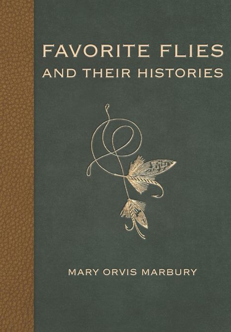 Mary Orvis Marbury: Favorite Flies and Their Histories, Buch