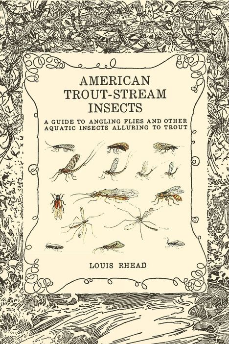 Louis Rhead: American Trout Stream Insects, Buch