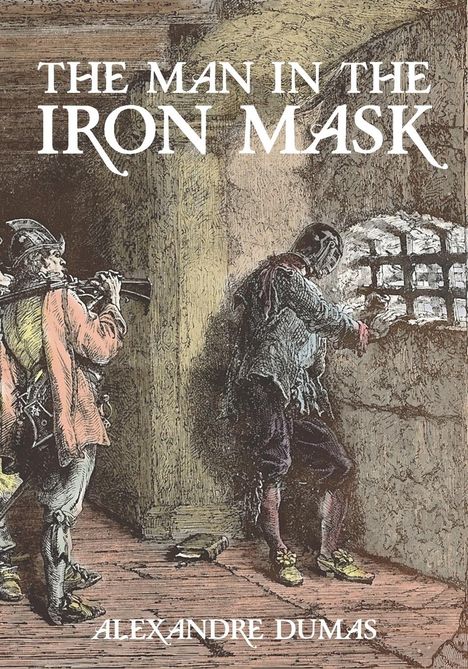 Alexandre Dumas: The Man in the Iron Mask, Buch