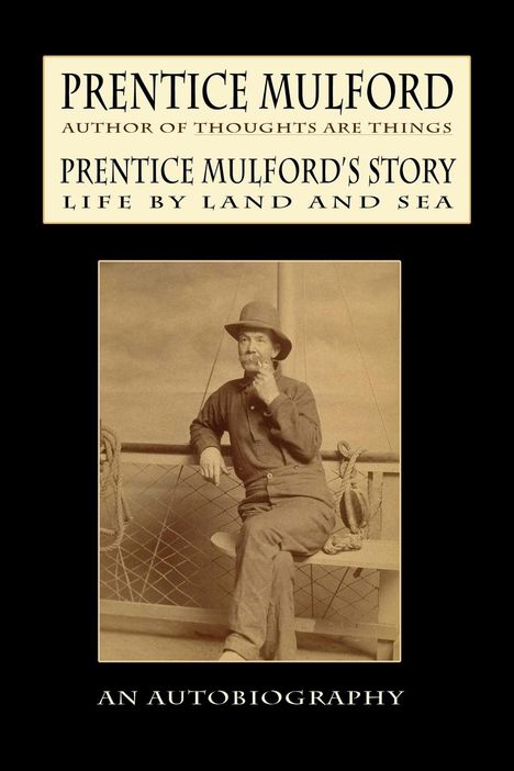 Prentice Mulford: Prentice Mulford's Story, Buch