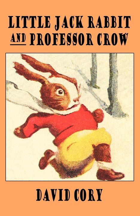 David Cory: Little Jack Rabbit and Professor Crow, Buch