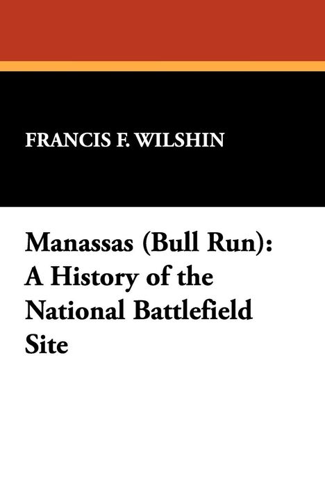 Francis F. Wilshin: Manassas (Bull Run), Buch