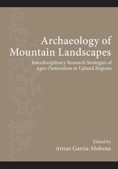 Archaeology of Mountain Landscapes, Buch
