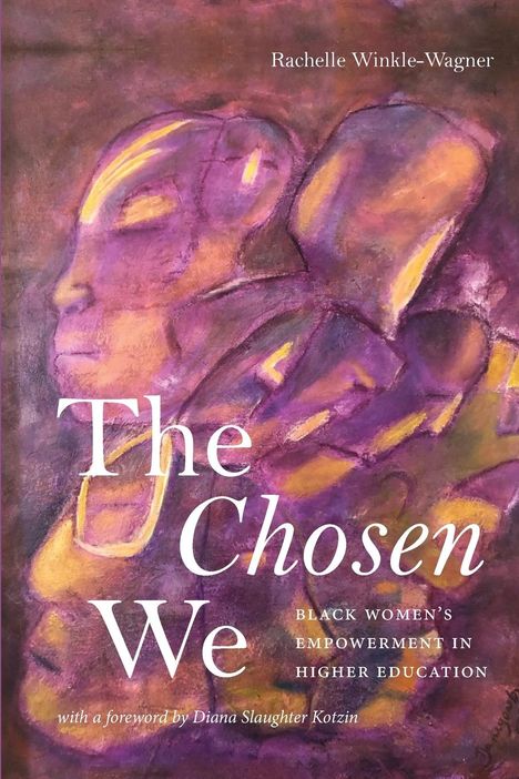 Rachelle Winkle-Wagner: The Chosen We, Buch