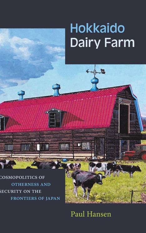 Paul Hansen: Hokkaido Dairy Farm, Buch