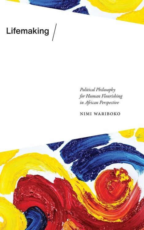 Nimi Wariboko: Lifemaking, Buch