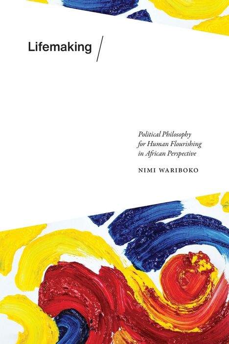 Nimi Wariboko: Lifemaking, Buch