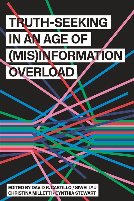 Truth-Seeking in an Age of (Mis)Information Overload, Buch