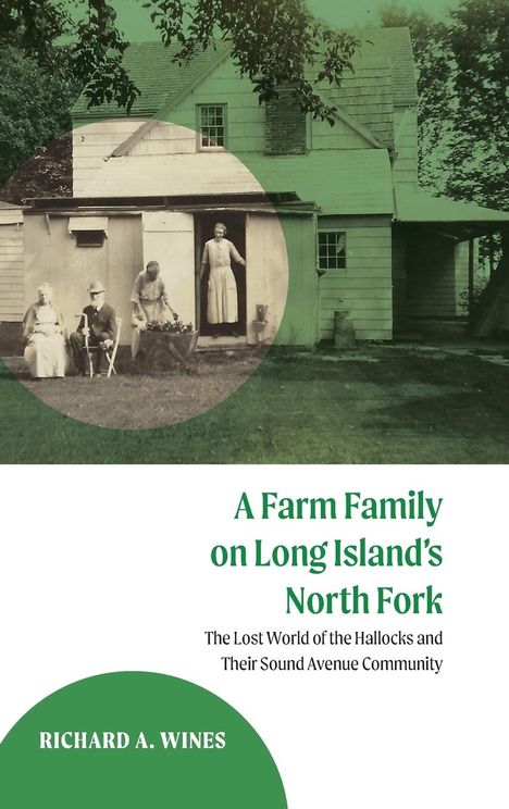 Richard A. Wines: A Farm Family on Long Island's North Fork, Buch