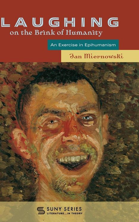 Jan Miernowski: Laughing on the Brink of Humanity, Buch