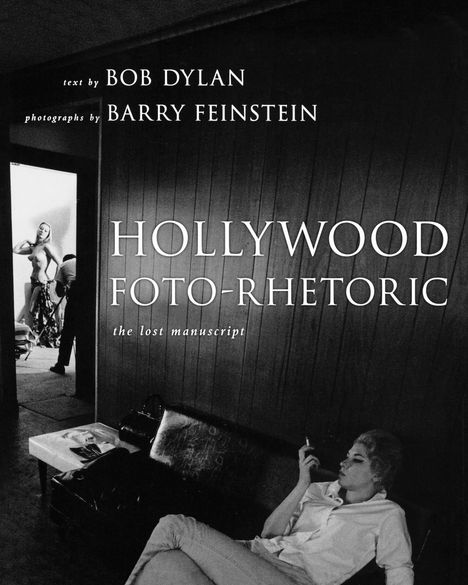 Bob Dylan: Hollywood Foto-Rhetoric, Buch