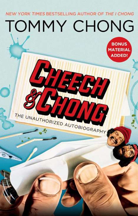 Tommy Chong: Cheech &amp; Chong: The Unauthorized Autobiography, Buch