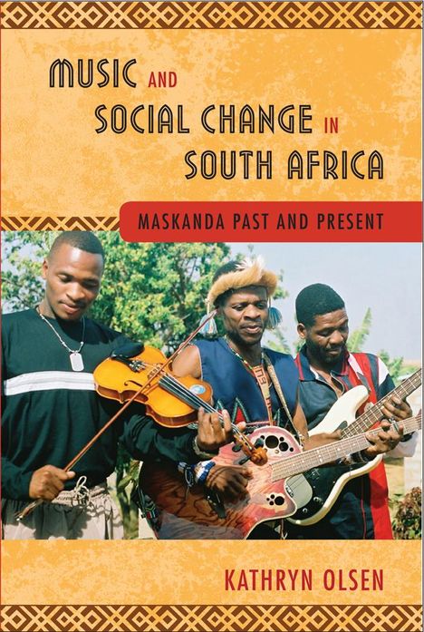 Kathryn Olsen: Music and Social Change in South Africa, Buch