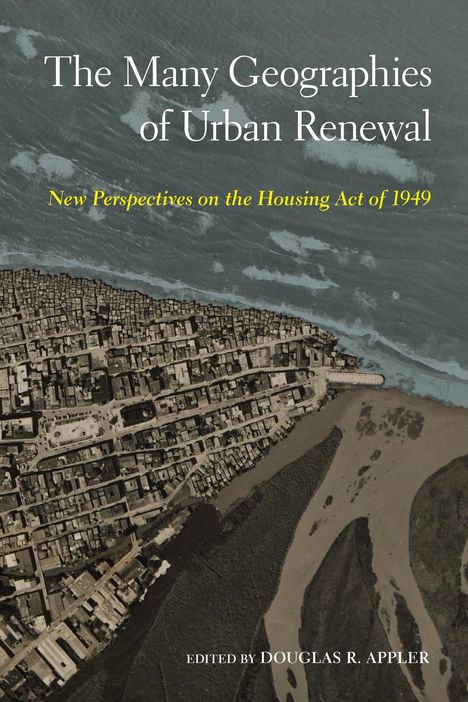 The Many Geographies of Urban Renewal, Buch