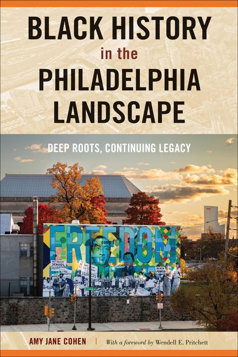 Amy Jane Cohen: Black History in the Philadelphia Landscape, Buch