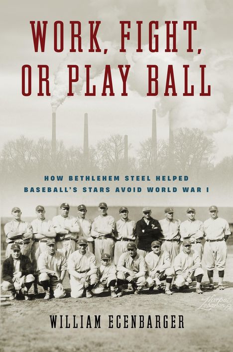 William Ecenbarger: Work, Fight, or Play Ball, Buch