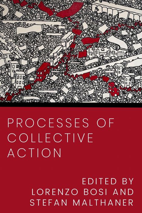 Text: "PROCESSES OF COLLECTIVE ACTION" "EDITED BY LORENZO BOSI AND STEFAN MALTHANER." Illustration: Dicht gedrängte Menschenmassen mit roten Fahnen.