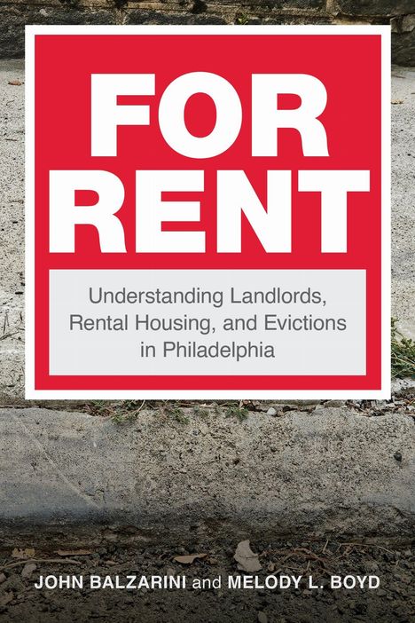 Rotes Schild mit "FOR RENT". Darunter: Informationen zu Vermietern und Mietwohnungen in Philadelphia. Autoren unten.