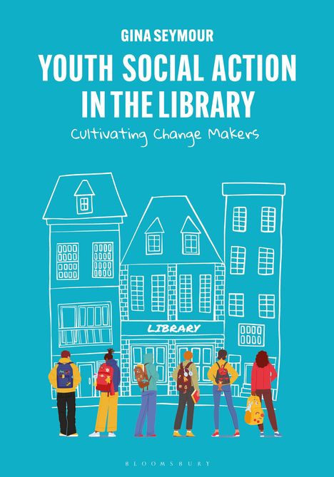 Gina Seymour: Youth Social Action in the Library, Buch