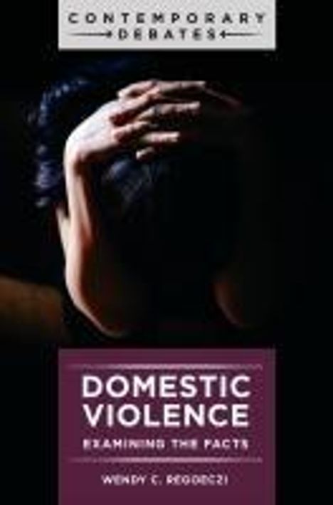 Wendy C Regoeczi: Domestic Violence, Buch