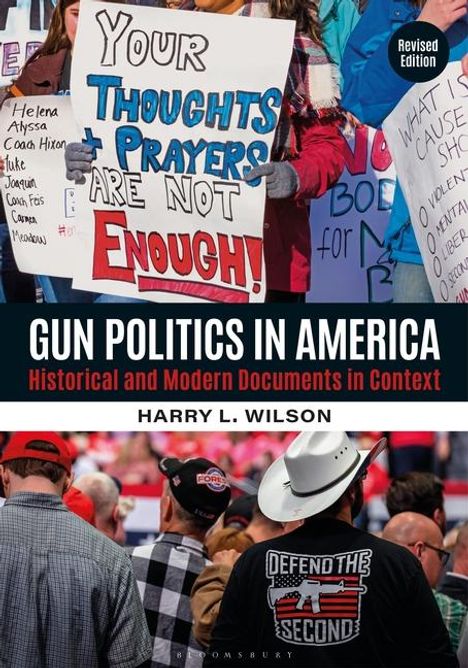 Harry L Wilson: Gun Politics in America, Buch