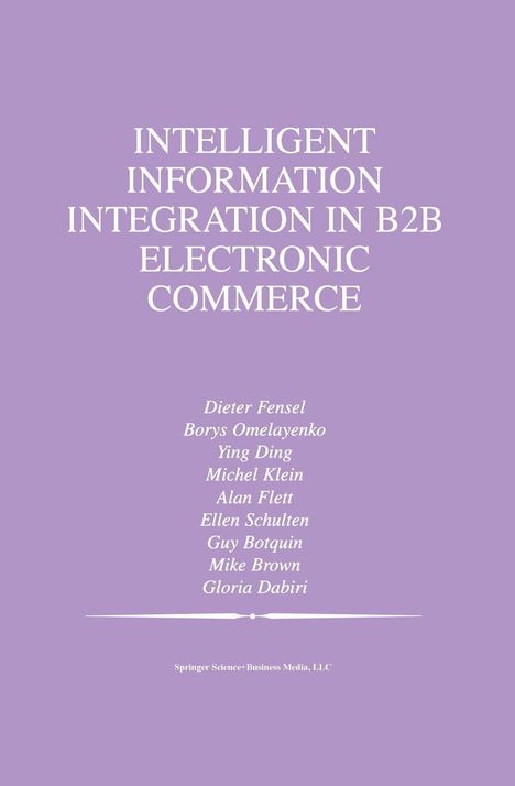 Borys Omelayenko: Intelligent Information Integration in B2B Electronic Commerce, Buch