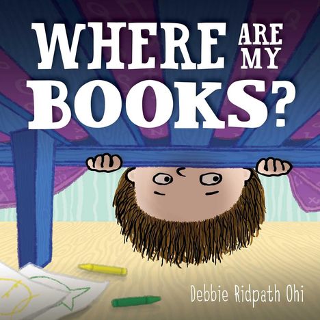 Debbie Ridpath Ohi: Where Are My Books?, Buch