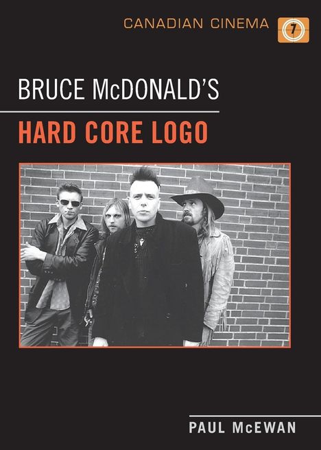 Paul Mcewan: Bruce McDonald's 'Hard Core Logo', Buch