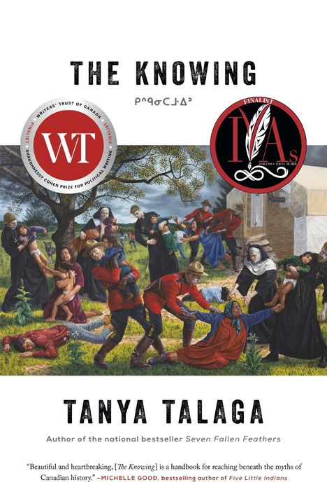 Tanya Talaga: The Knowing: The Enduring Legacy of Residential Schools, Buch