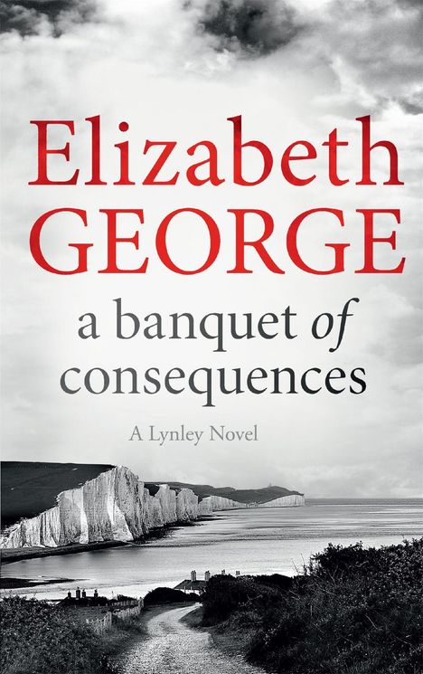 Elizabeth George: A Banquet of Consequences, Buch