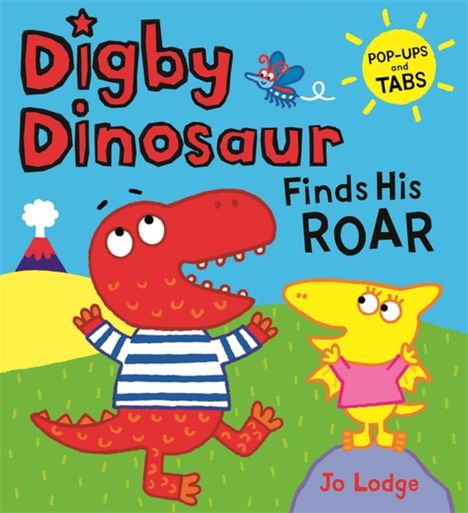 Jo Lodge: Digby Dinosaur: Digby Dinosaur Finds His Roar, Buch