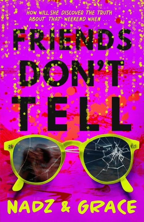 Nadia Mendoza: Friends Don't Tell, Buch