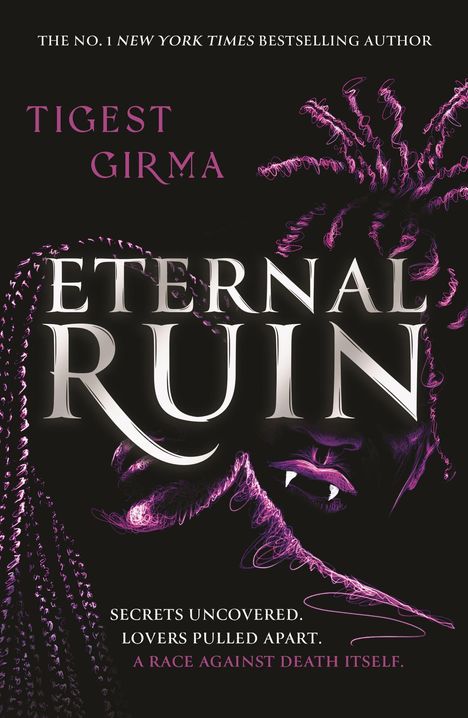 Text: "Tigest Girma", "Eternal Ruin", "Secrets uncovered. Lovers pulled apart. A race against death itself." Dunkle, mystische Illustration.