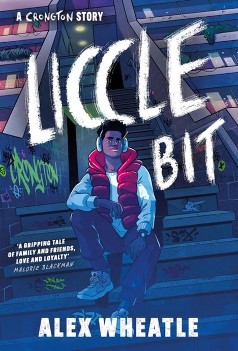 Alex Wheatle: A Crongton Story: Liccle Bit, Buch