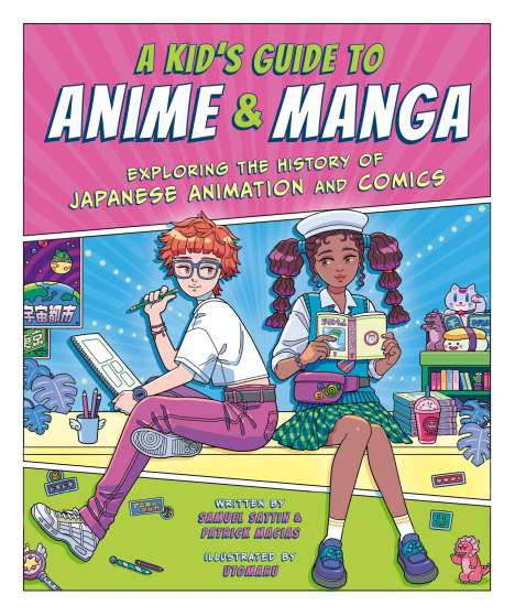 Samuel Sattin: A Kid's Guide to Anime &amp; Manga, Buch