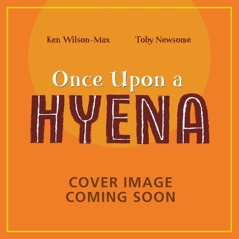 Ken Wilson-Max: African Stories: Once Upon a Hyena, Buch